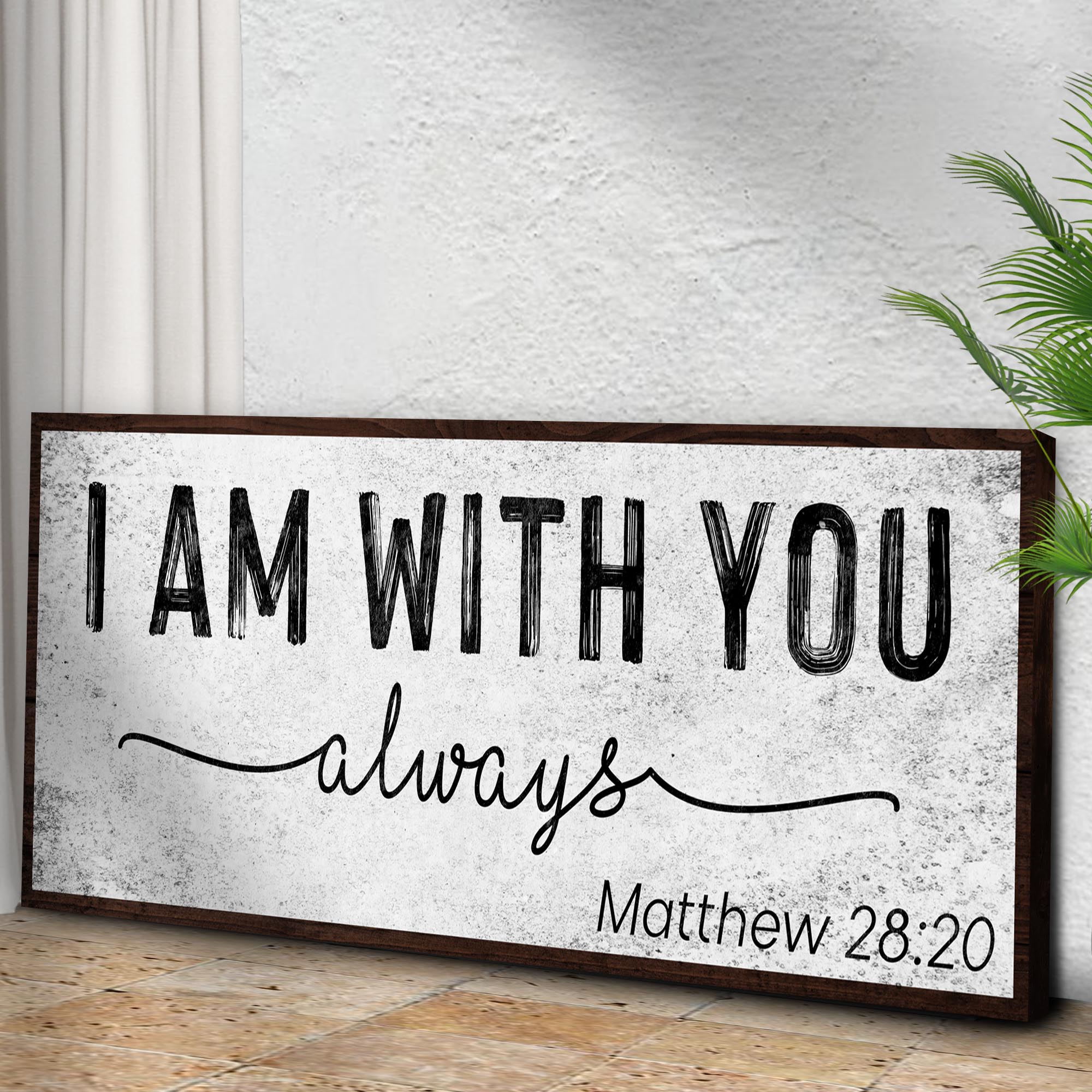 Matthew 28:20 - I Am With You Always Sign III - Image 3