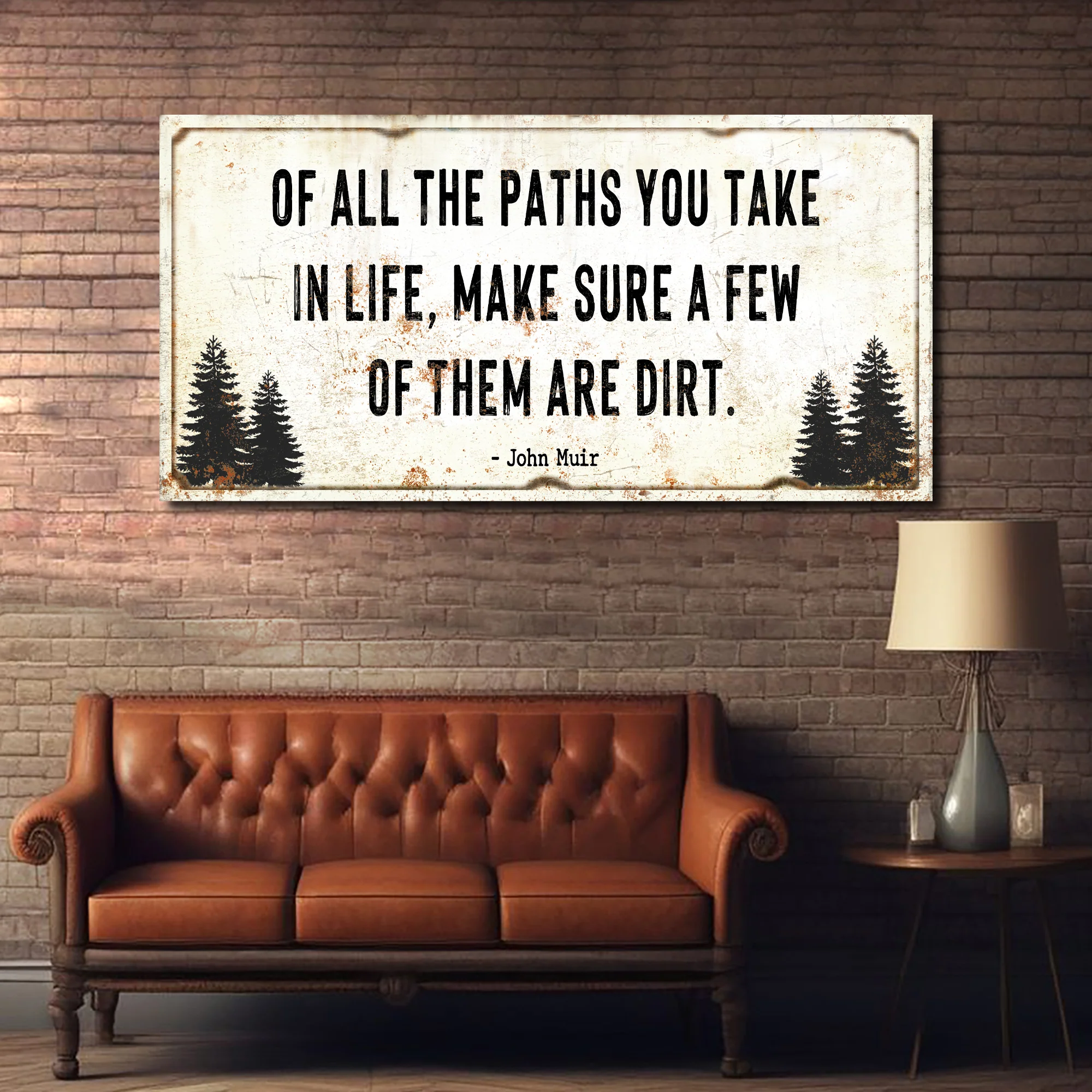 Of All the Paths You Take in Life Make Sure A Few Of Them Are Dirt Cabin Sign II - Image 2