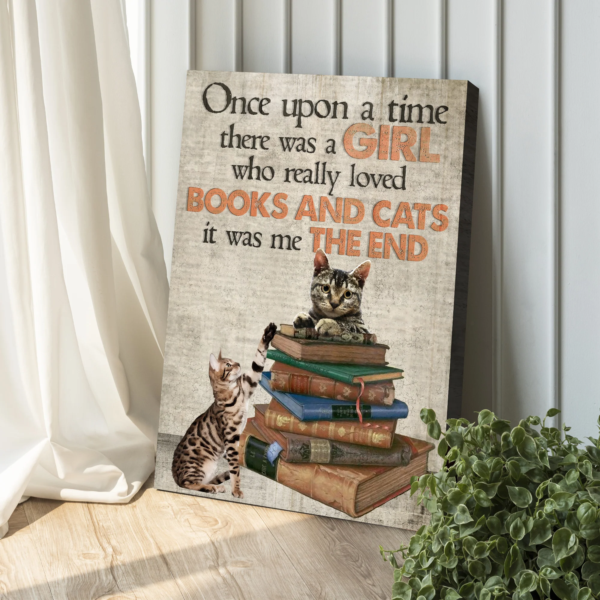 Once Upon A Time There Was A Girl Who Really Loved Books And Cats Sign - Image 3