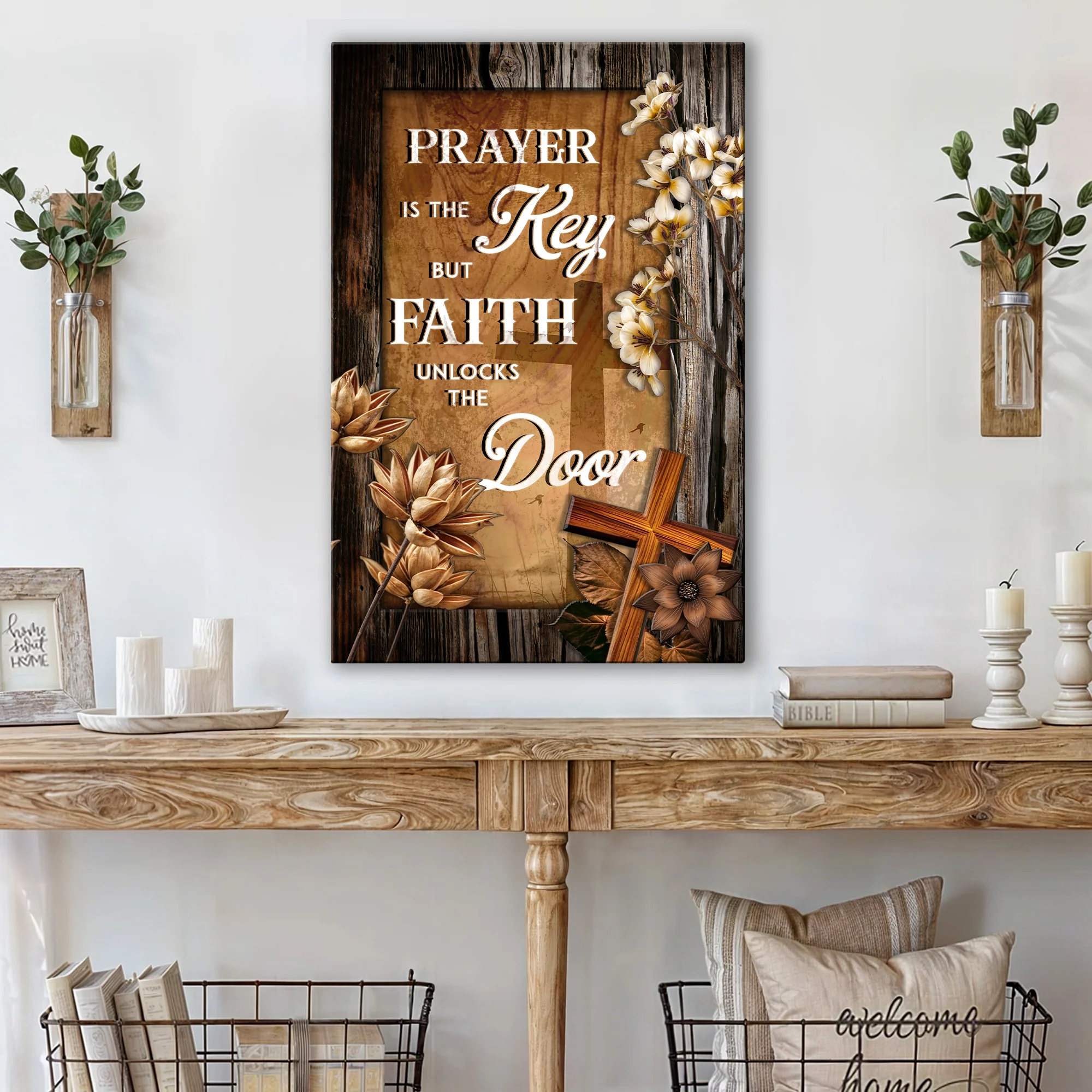 Prayer Is The Key But Faith Unlocks The Door Faith Sign - Image 2
