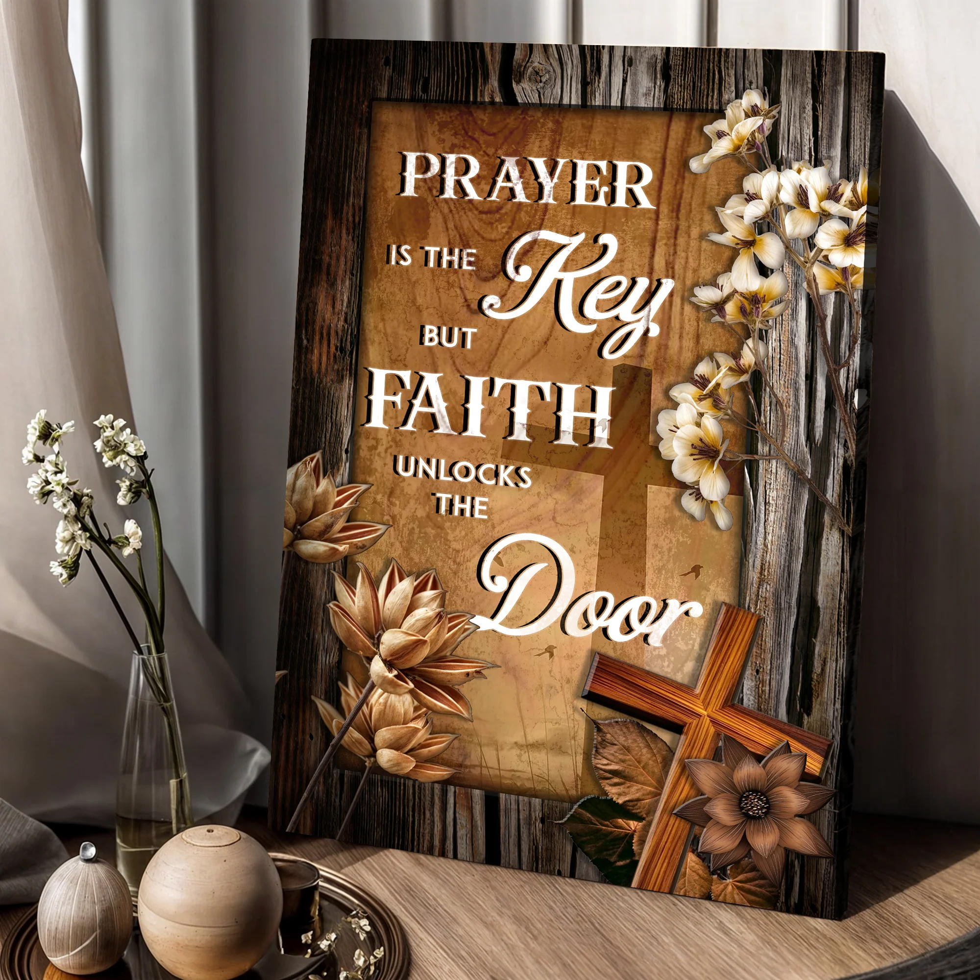 Prayer Is The Key But Faith Unlocks The Door Faith Sign - Image 3