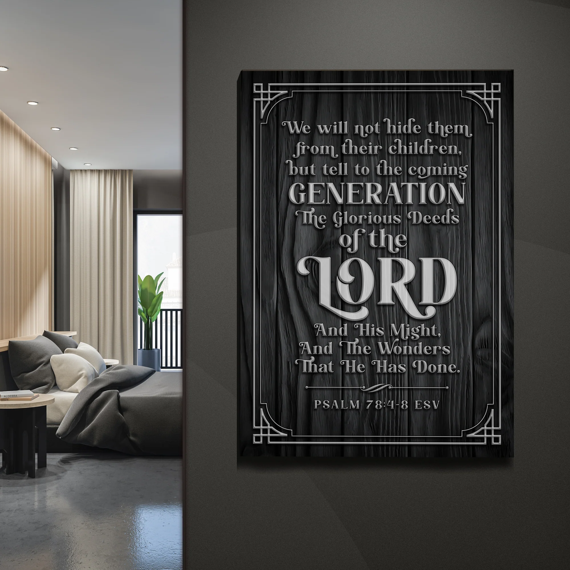 Psalm 78:4-8 ESV - We Will Not Hide Them From Their Children Scripture Sign - Image 3