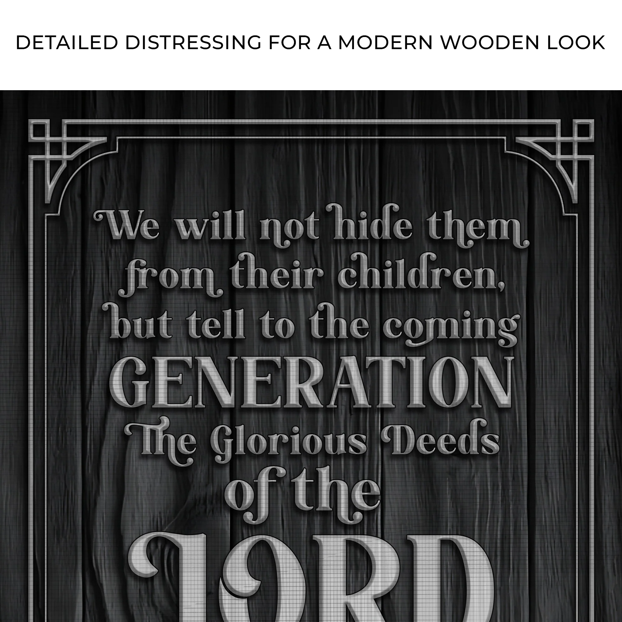 Psalm 78:4-8 ESV - We Will Not Hide Them From Their Children Scripture Sign - Image 4
