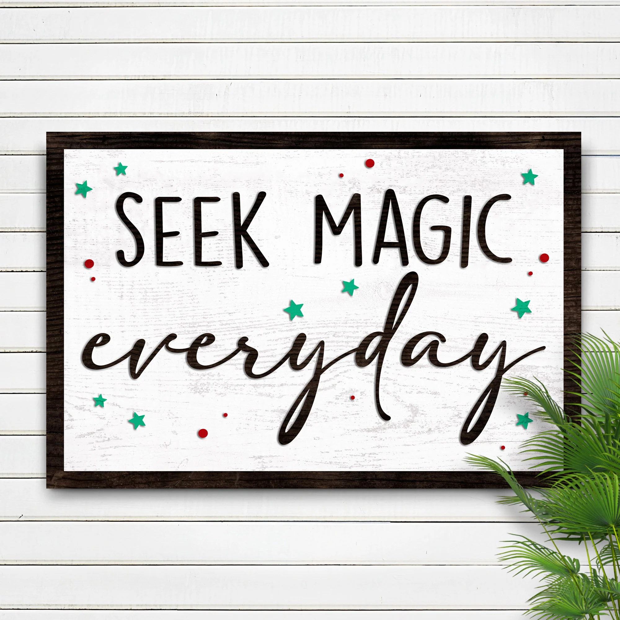 Seek Magic Every Day Sign III - Image 2