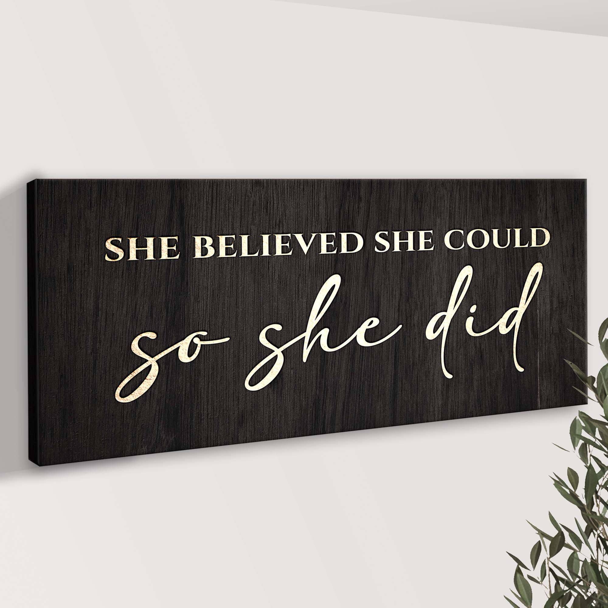She Believed She Could So She Did Sign II - Image 3