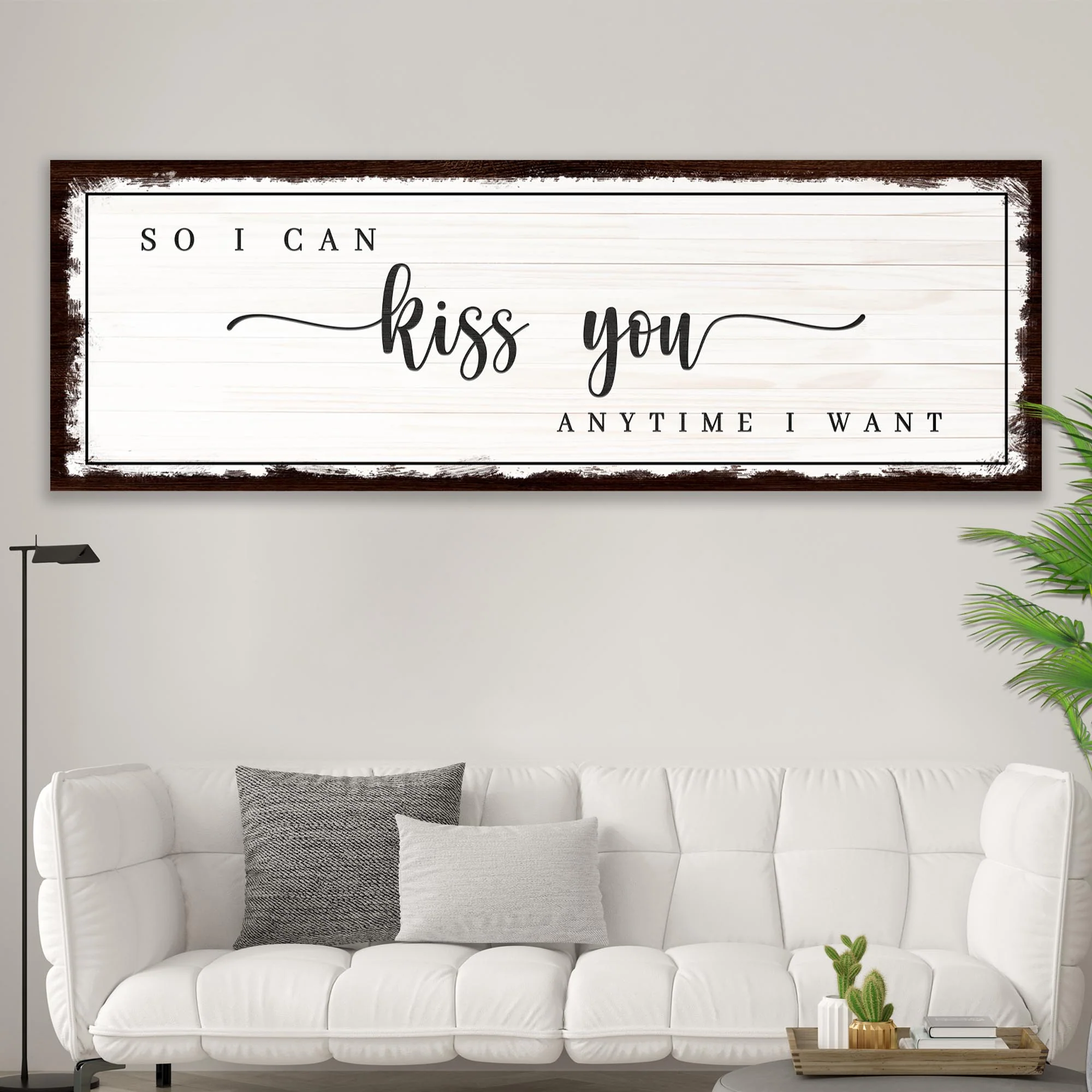 So I Can Kiss You Anytime I Want Sign III - Image 2
