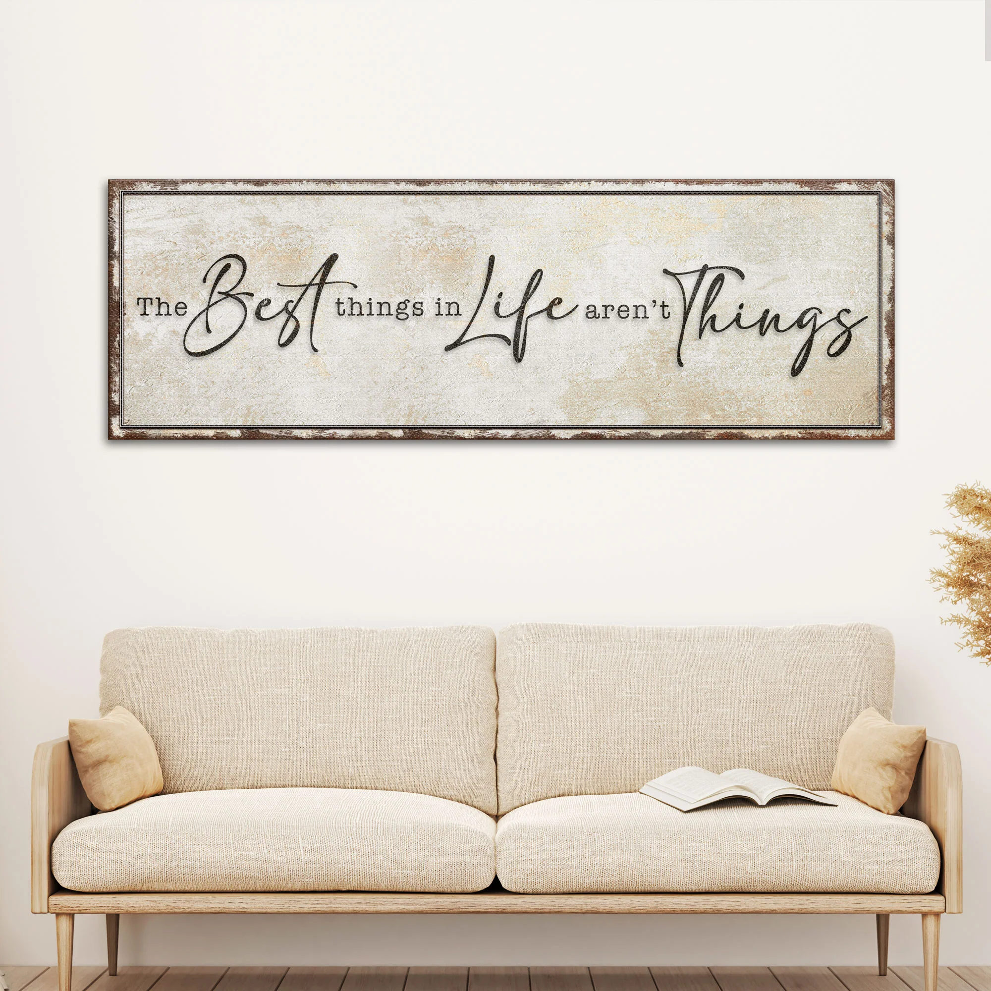 The Best Things In Life Aren't Things Sign