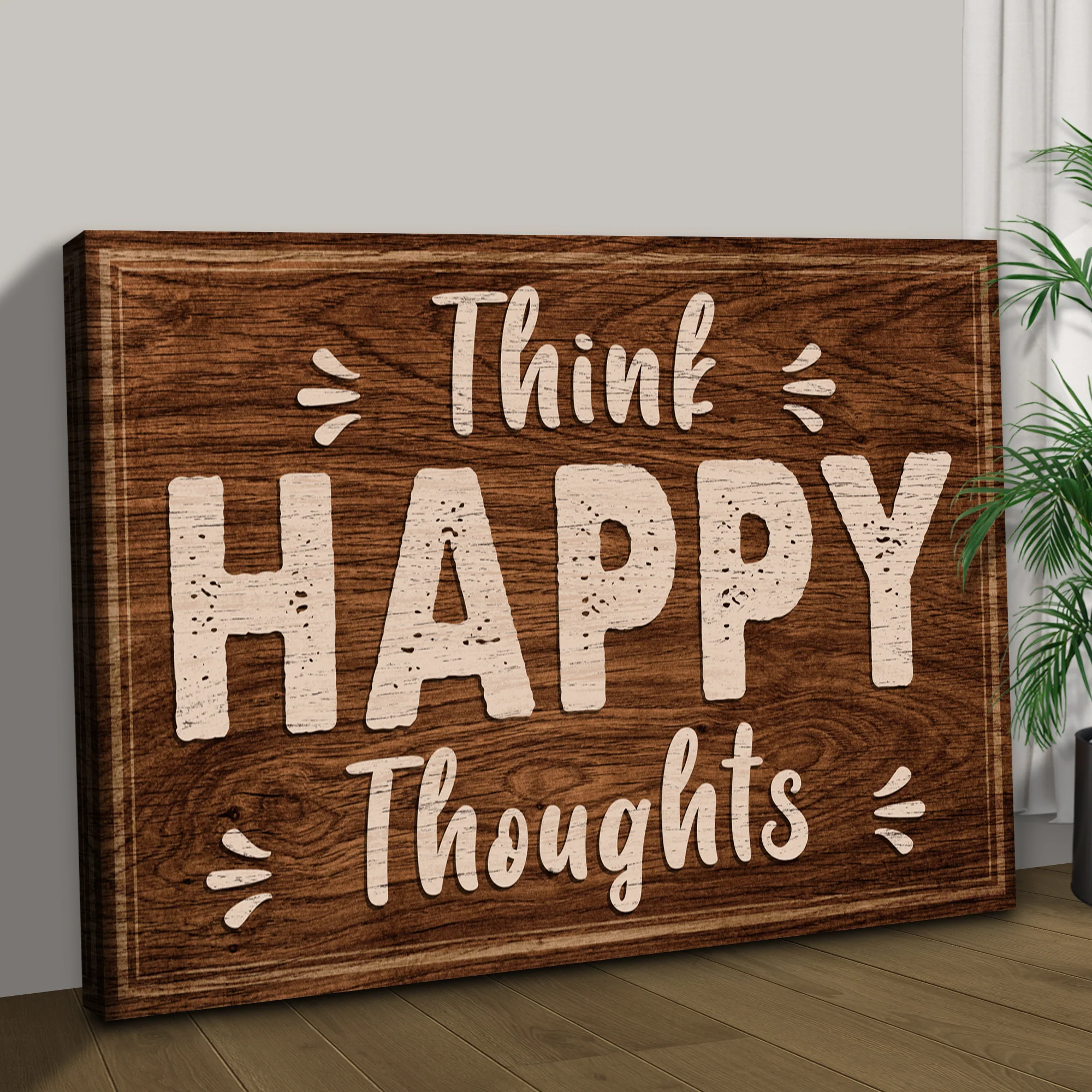 Think Happy Thoughts Motivational Sign II - Image 3