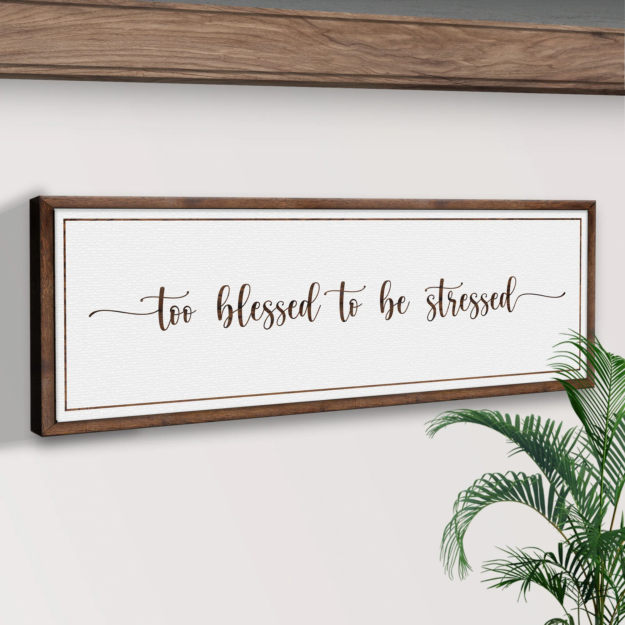 Too Blessed To Be Stressed Sign III - Image 3