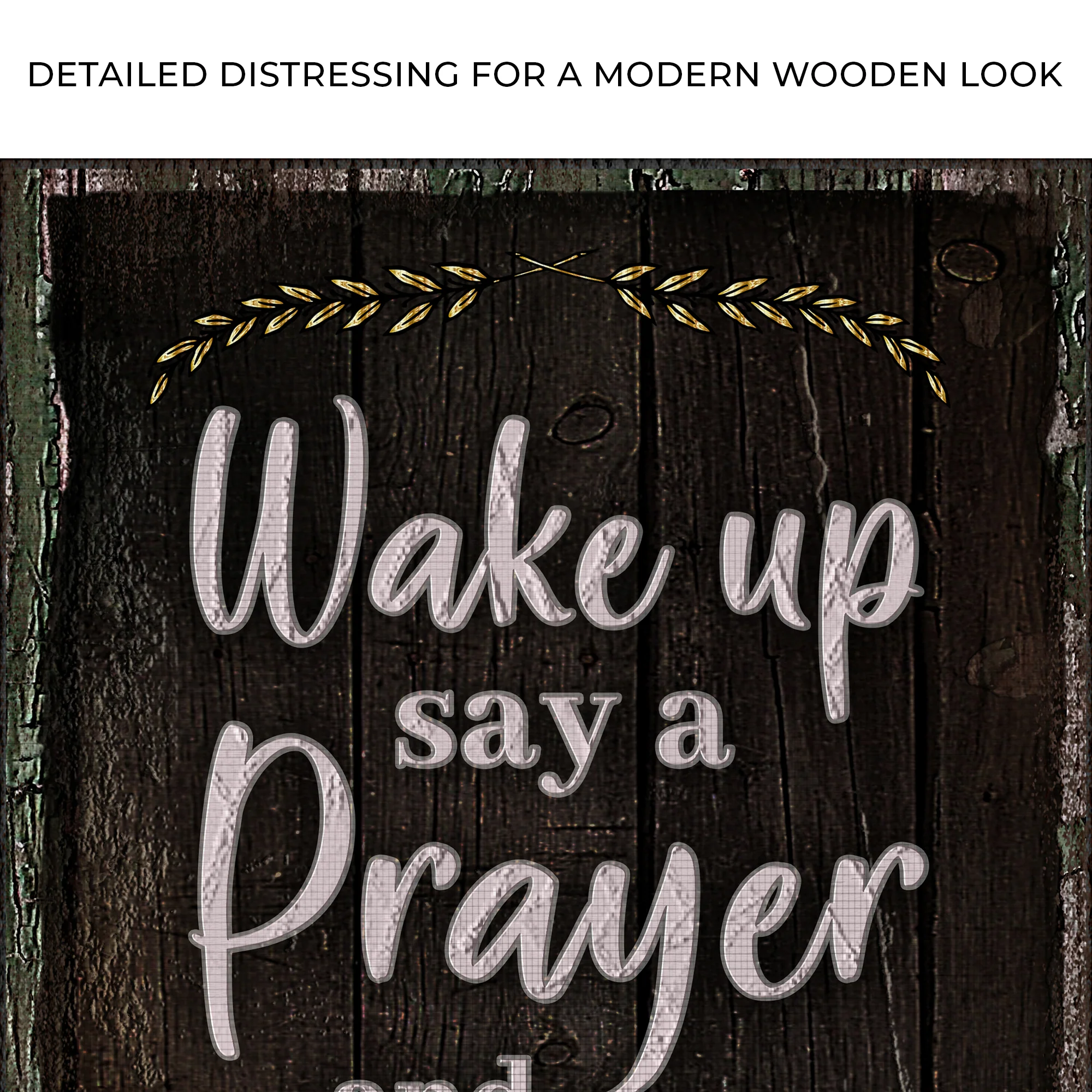Wake Up Say A Prayer And Hustle Sign II - Image 4