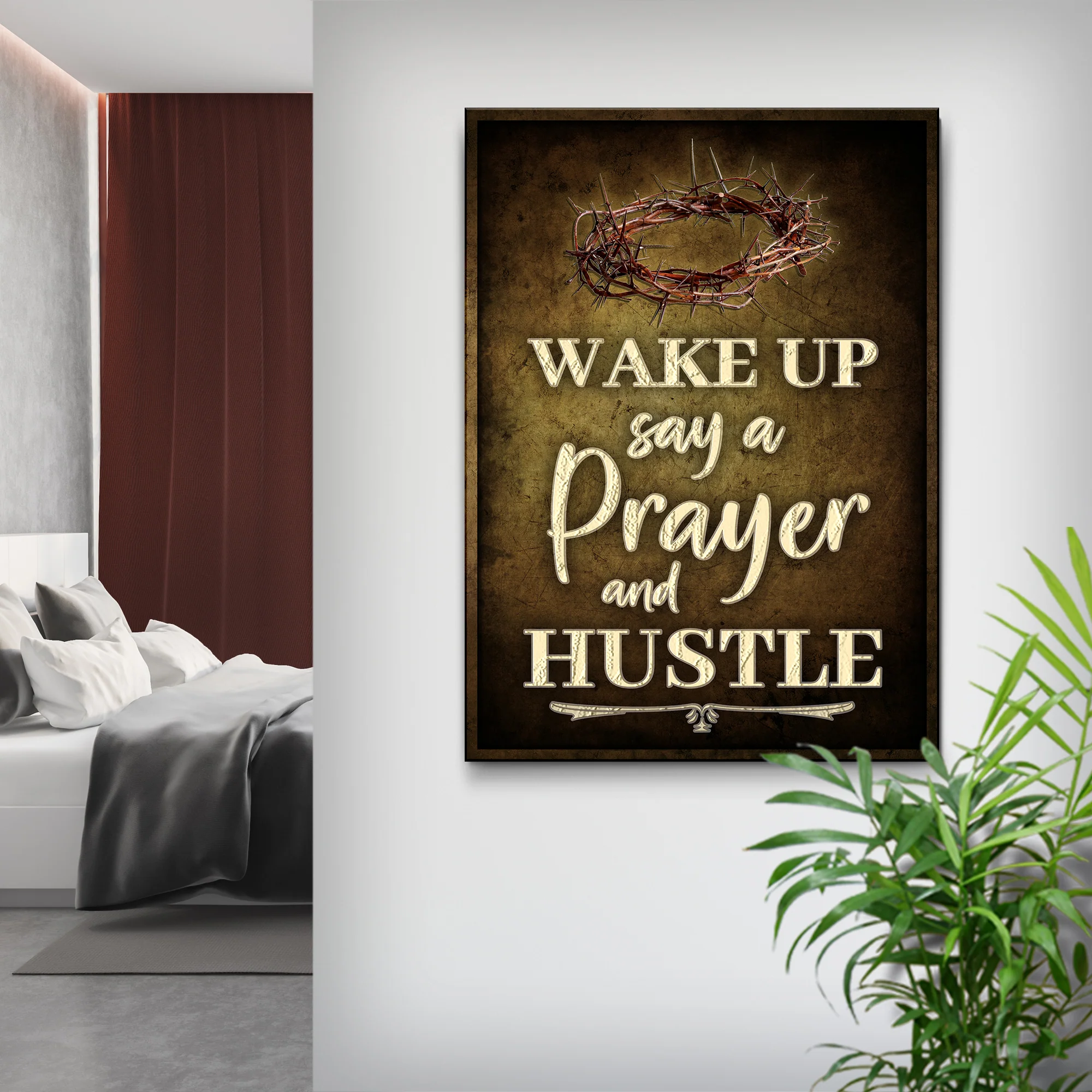 Wake Up Say A Prayer And Hustle Sign III - Image 2