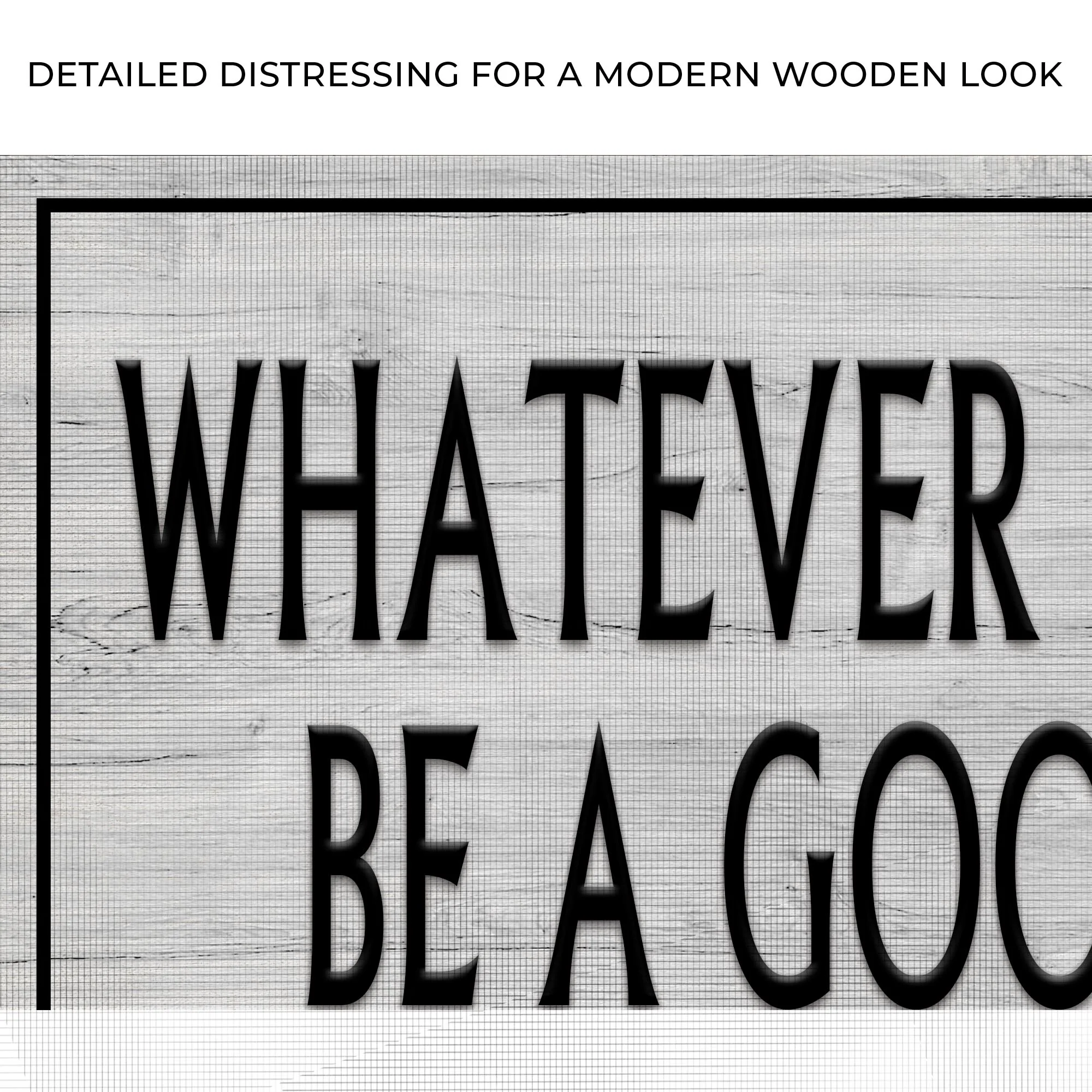 Whatever You Are Be A Good One Sign - Image 4