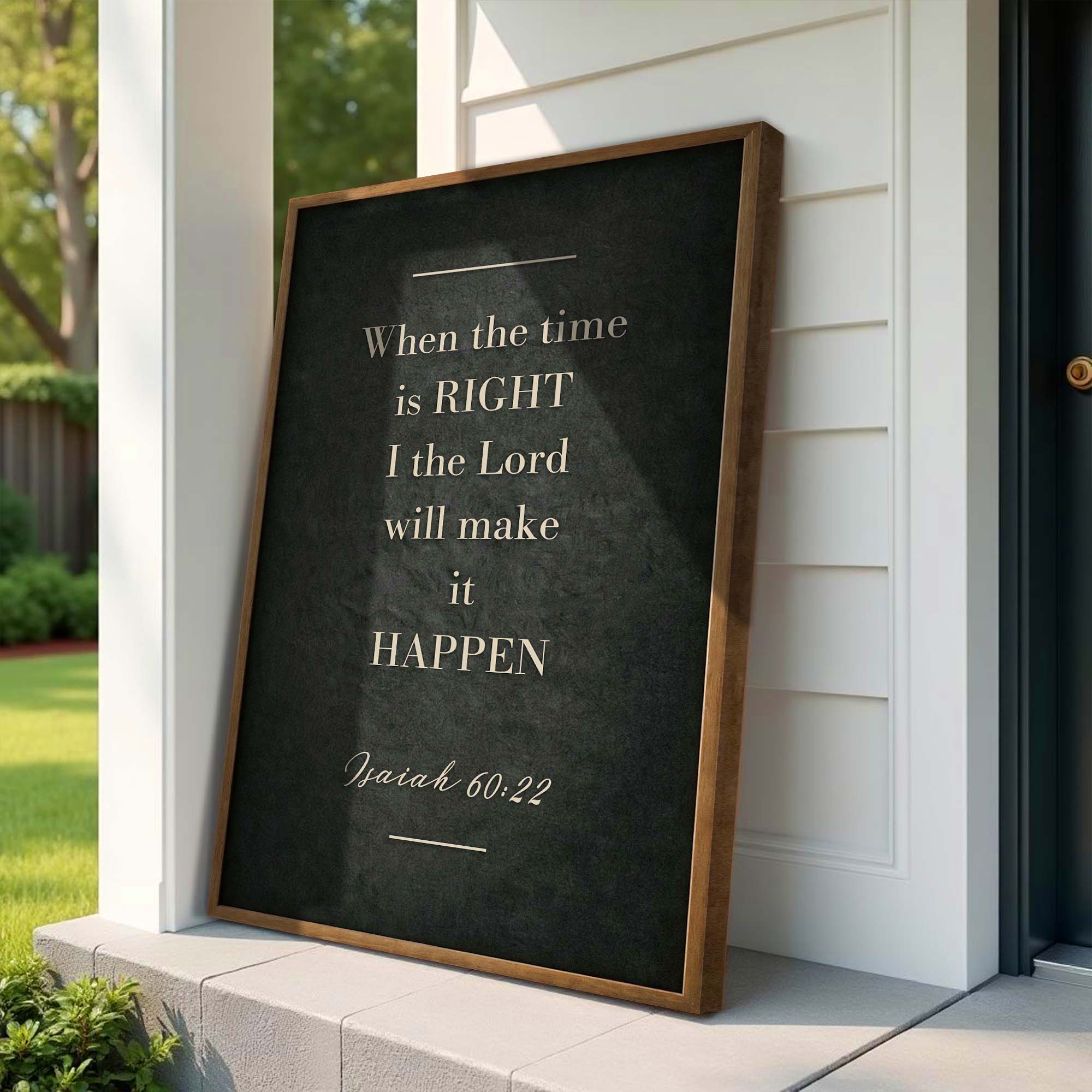When The Time Is Right - Isaiah 60:22 Faith Sign - Image 2