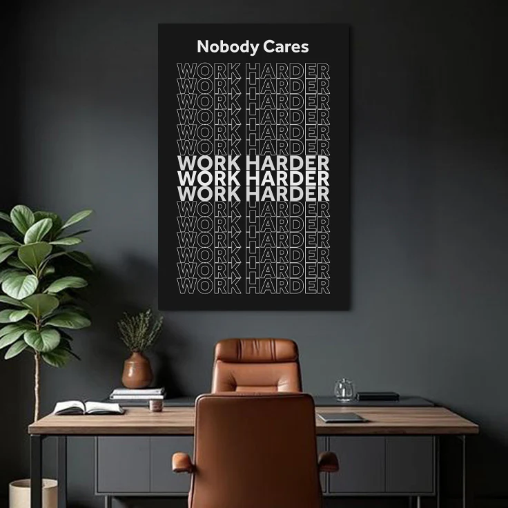 Work Harder Motivational Wall Sign - Image 2