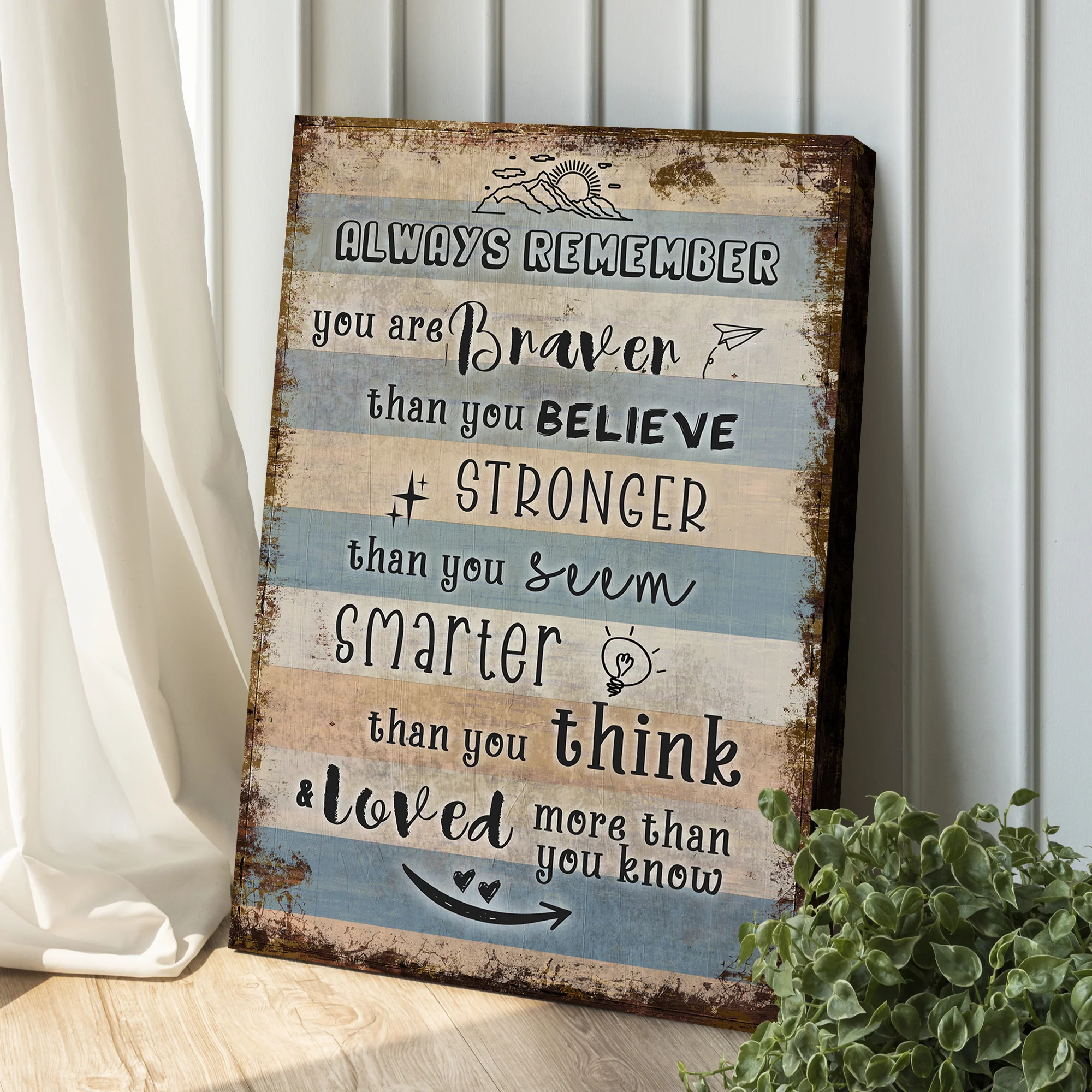 You Are Braver Than You Believe Sign - Image 2