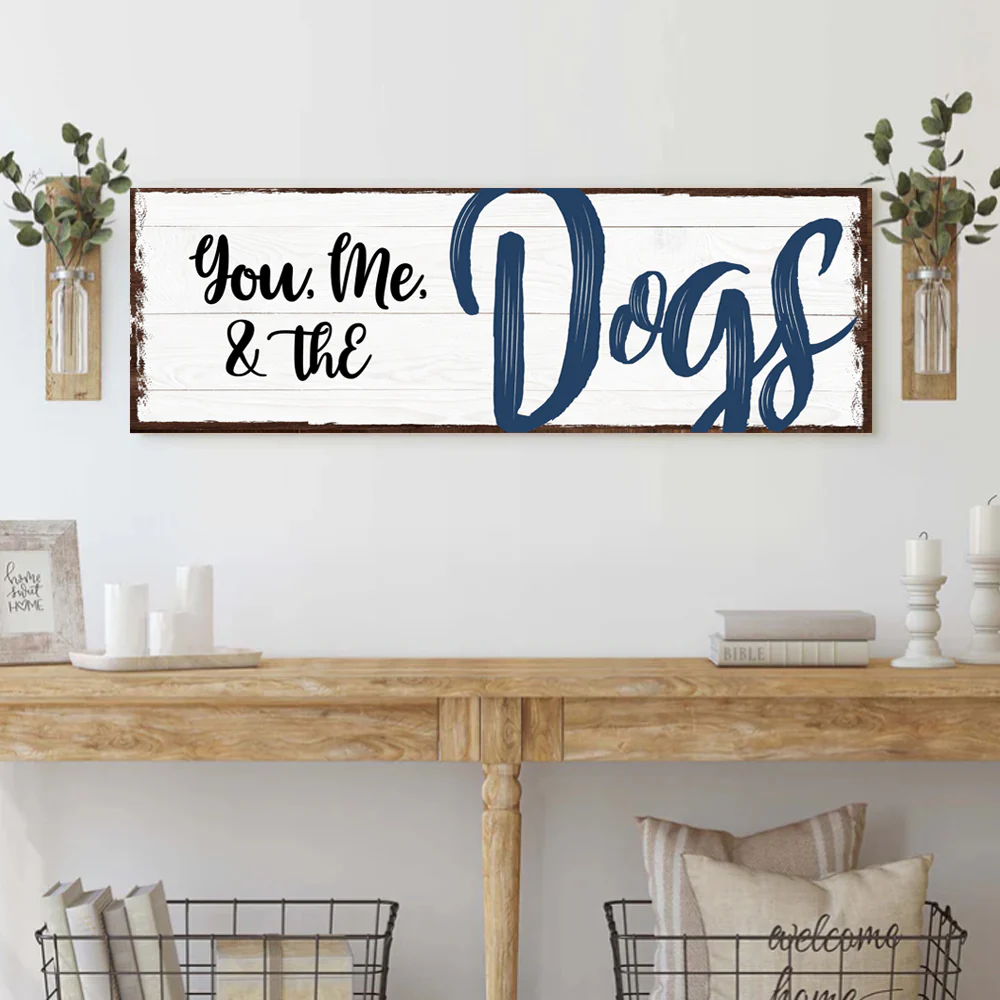 You, Me, And The Dogs Sign IV - Image 3