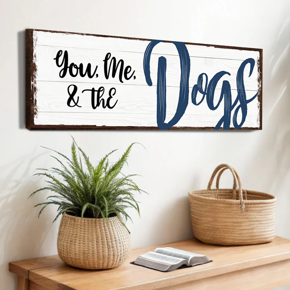 You, Me, And The Dogs Sign IV - Image 4